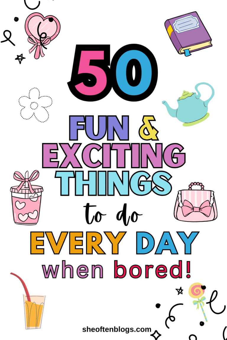 50 Fun Things to Do Every Day to Make Life Better - She Often Blogs